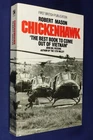 CHICKENHAWK Robert Mason VIETNAM WAR HELICOPTER PILOT Book