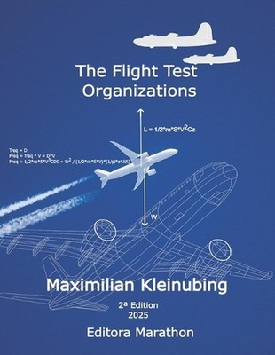 The Flight Test Organizations: Improving efficiency and safety during aircraft d