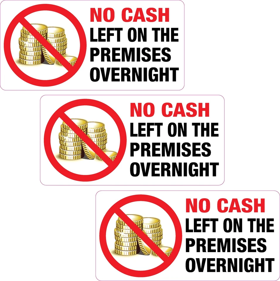 PRINTWHIZZ 3 x No Cash Left on the Premises Overnight Sticker Printed Vinyl Label Shop Club