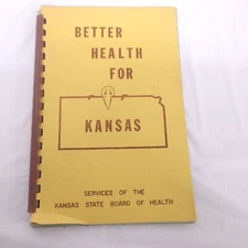 Vintage Better Health For Kansas Pamphlet State Board Of Health 1955