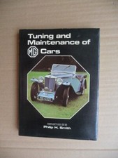 TUNING and MAINTENANCE of MG Cars. by Philip Smith . 1978 reprint..