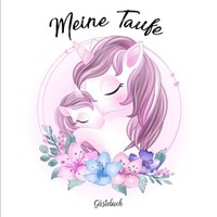 Meine Taufe GäStebuch: Erinnerungsalbum FüR Die