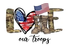 Sublimation Print Love Our Troops Ready to Press Heat Transfer