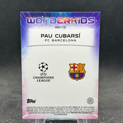 Pau Cubarsi 2024-25 Topps Chrome UEFA Wonderkids FC Barcelona #WK