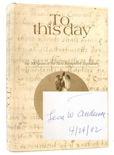 Leon W. Anderson TO THIS DAY SIGNED  1st Edition 1st Printing