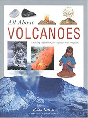 All about Volcanoes Paperback Robin Kerrod
