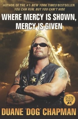 Where Mercy Is Shown, Mercy Is Given, Chapman, Duane
