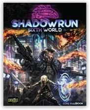 Shadowrun, Sixth World Core Rulebook Catalyst Game Labs 