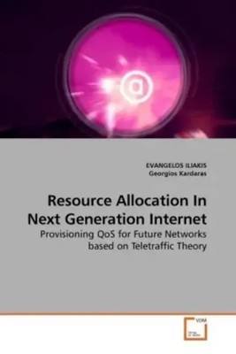 Evangelos Iliakis (u. a.) | Resource Allocation In Next Generation Internet
