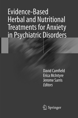 Evidence-Based Herbal and Nutritional Treatments for Anxiety in Psychiatric...