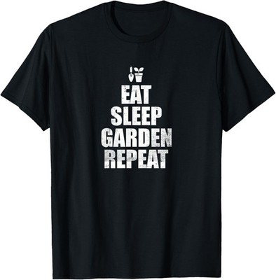 Eat Sleep Garden Funny Saying T-Shirt