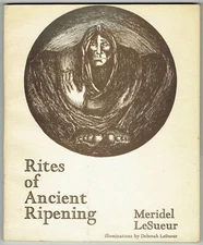 Meridel LeSueur / Rites of Ancient Ripening 1st Edition 1975 #309195