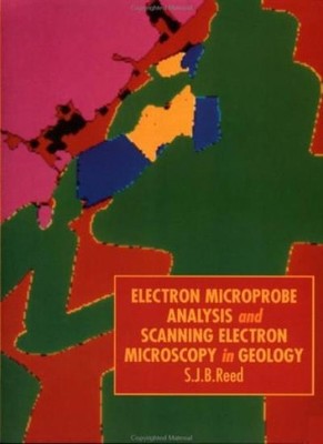 Electron Microprobe Analysis and Scanning Electron Microscopy in