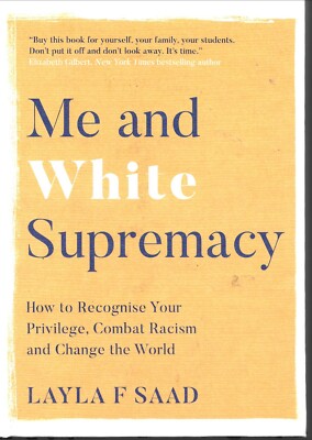 Layla Saad - Me And White Supremacy - 2020 - NEW - UNREAD - UK FREEPOST 