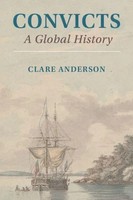 Convicts Clare Anderson Taschenbuch Kartoniert / Broschiert Englisch 2021