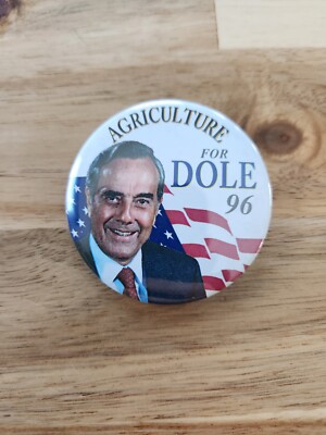 Vintage Bob Dole Republican Presidential Senator Agriculture Campaign Pin Button