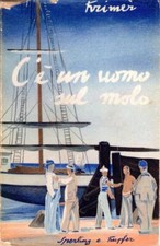 C'è UN UOMO SUL MOLO (dedica) - Krimer - Sperling & Kupfer 1939