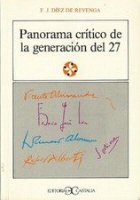 PANORAMA CRITICO DE LA GENERACION DEL 27 (LITERATURA Y By Diez Francisco Javier