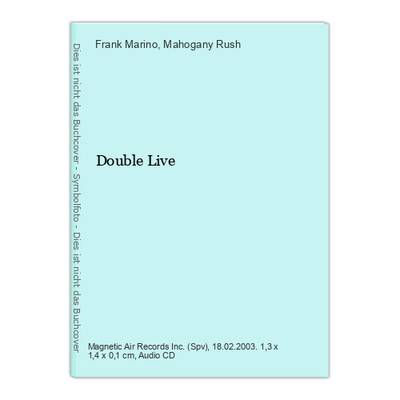 Double Live Marino, Frank & Mahogany Rush: