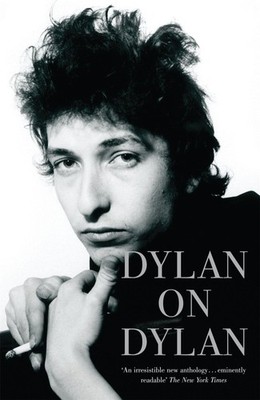 Dylan on Dylan Jonathan Cott