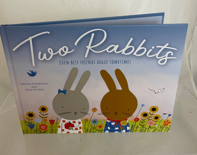Two Rabbits : Even Best Friends Argue Sometimes. Larissa Ferenchuk