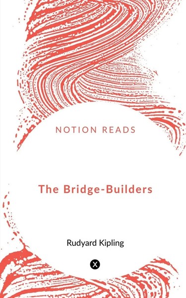Rudyard Kipling | The Bridge-Builders | Taschenbuch | Englisch (2020)-image