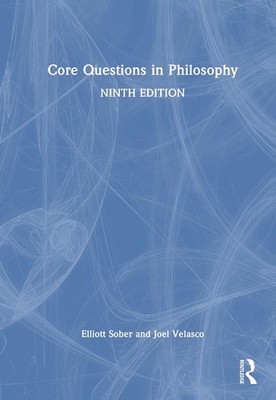 Core Questions in Philosophy by Elliott Sober Hardcover Book
