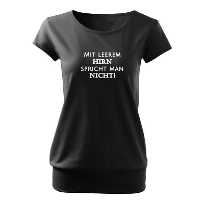 Damen fashion Premium Shirt Spruch Mit leerem Hirn ... Geschenkidee Frauen