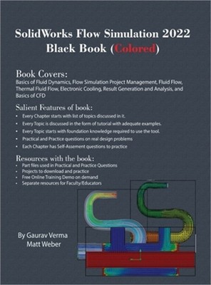 SolidWorks Flow Simulation 2022 Black Book (Colored) (Hardback or Cased Book)