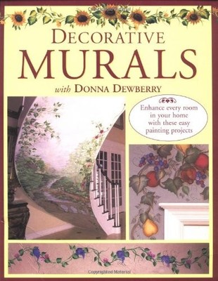 Decorative Murals With Donna Dewberry - Dewberry, Donna S. - Good - See cond...