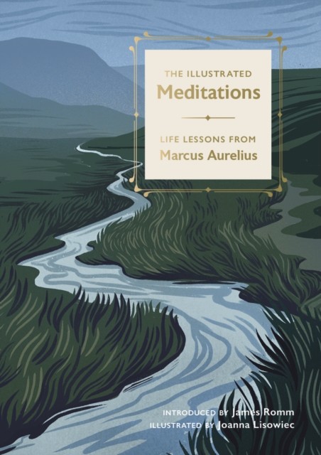 The Illustrated Meditations by James Romm (Hardback Book)