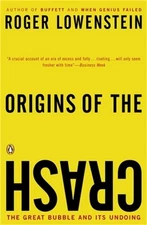 Origins of the Crash: The Great Bubble and Its Undoing (Paperback or Softback)