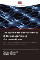 L'utilisation Des Nanoparticules Et Des Nanoparticules Pharmaceutiques Fatemeh K