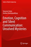 Tanusree Dutta (U. A.) | Emotion, Cognition And Silent Communication:...