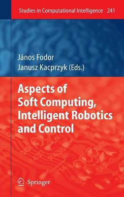 Aspects of Soft Computing, Intelligent Robotics and Control - 9783642036323