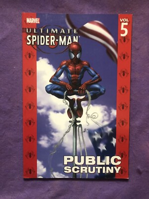 Ultimate Spider-Man Vol 5 Public Scrutiny Brian Michael Bendis Marvel TPB