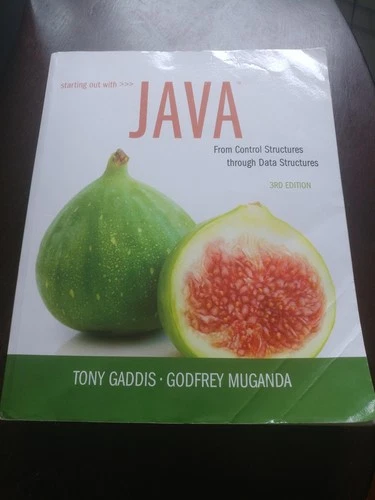 Starting Out with Java: From Control Structures through Data Structures (3rd...