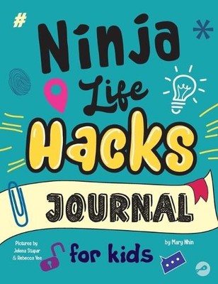Grow Grit Press Mary Nhi Ninja Life Hacks Journal for Kid (Hardback) (UK IMPORT)