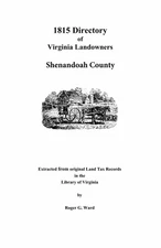 1815 Directory of Virginia Landowners: Shenandoah County, Virginia GENEALOGY