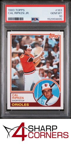 1983 TOPPS #163 CAL RIPKEN JR. ORIOLES HOF PSA 10
