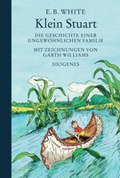 Klein Stuart Die Geschichte Einer UngewöHnlichen Familie E. B. White (U. A.)