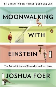 Moonwalking with Einstein: The Art and Science of Rememb... | Buch | Zustand gut