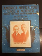 Antique 1917 WW1 Sheet Music America Needs You Like A Mother Collectible Music