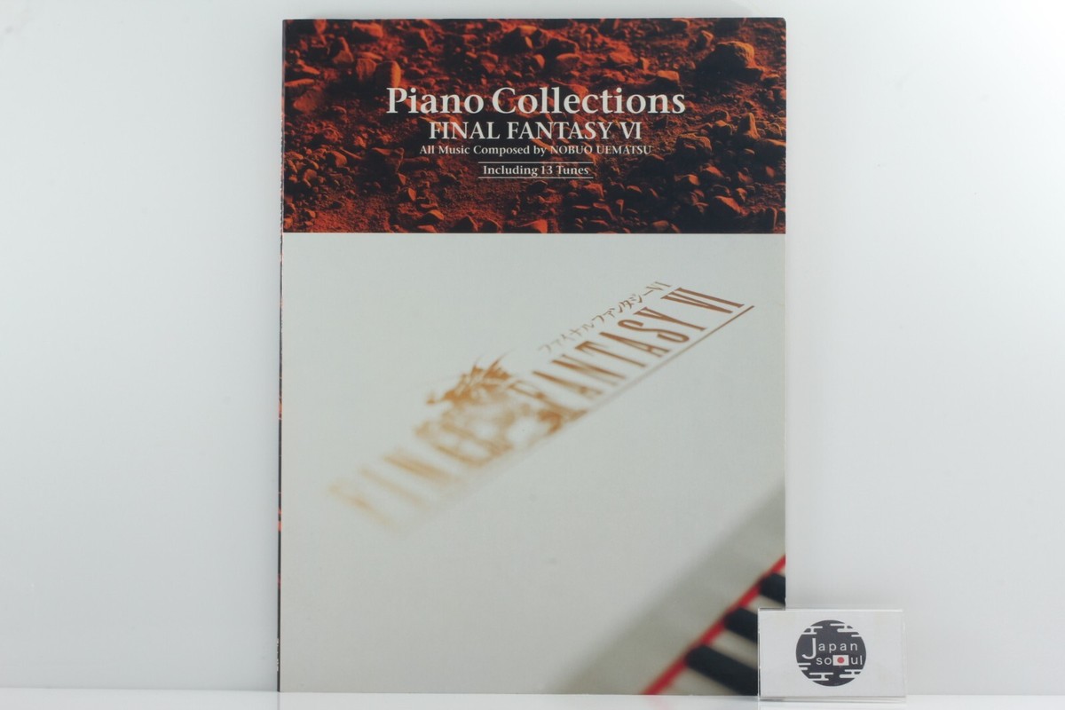Piano Collections FINAL FANTASY VI All Music Composed by NOBUO 