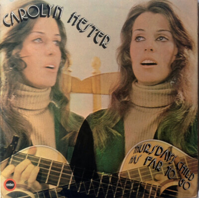 Carolyn Hester - Thursday's Child Has Far To Go (LP, Album, RE)