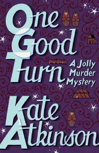 One Good Turn By Kate Atkinson. 9780385608008 - Image 1 of 1