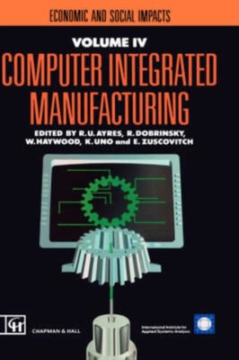 Ayres - Computer Integrated Manufacturing   The past the present and  - X555z