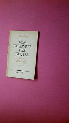 227381 Jakob Böhme VOM GEHEIMNIS DES GEISTES Eine Ausw. aus seinen