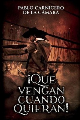 Que vengan cuando quieran!: La ?pica gesta de Castilnuovo. by Pablo Carnicero de