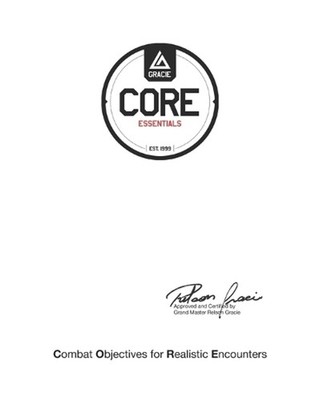 Gracie CORE Essentials: Learn Real Self-Defense Really Fast by Michael Casey Pap